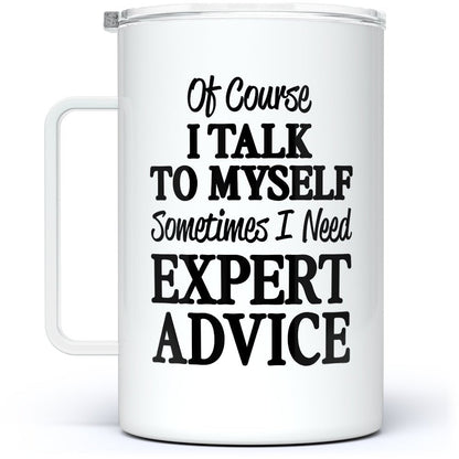 Talk to Myself Insulated Travel Mug